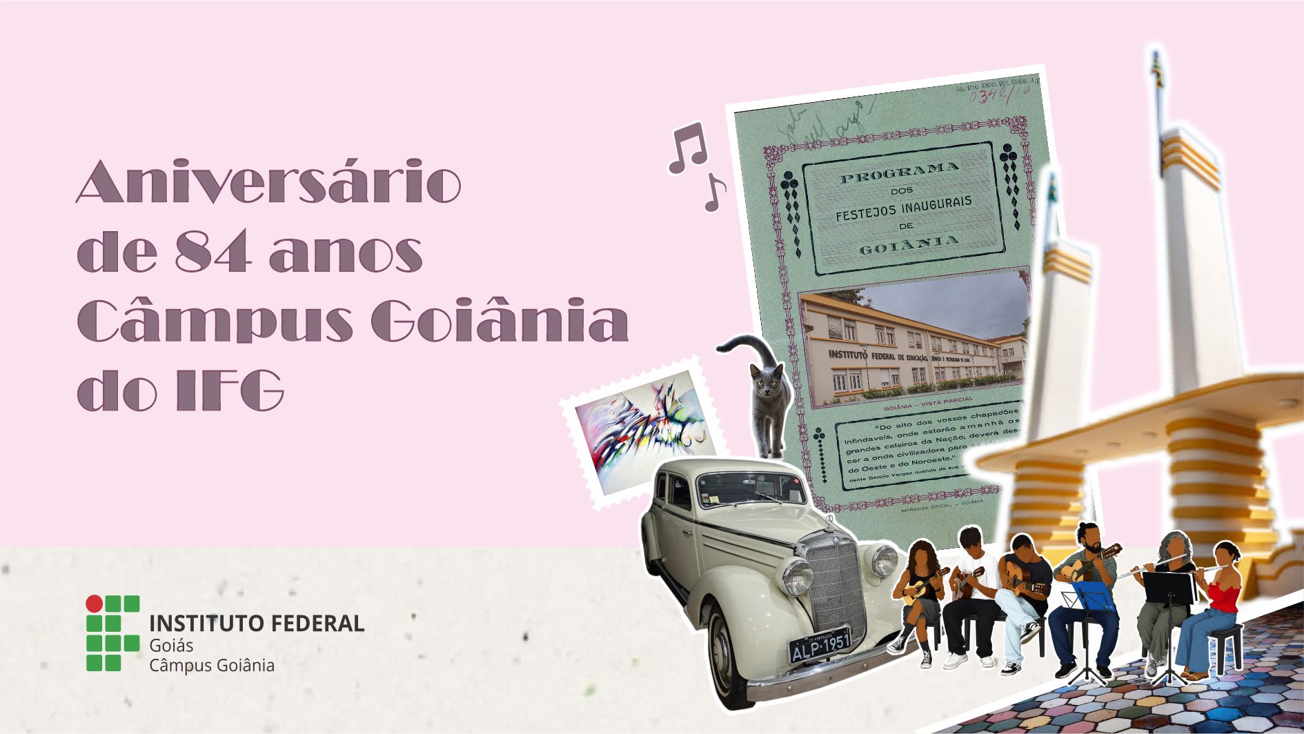 Aniversário de 84 anos do Câmpus Goiânia do IFG ocorrerá na próxima quinta-feira, 2 de julho, com atividades culturais para toda a comunidade.